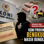 Realisasi Anggaran Miliaran KONI Bengkulu Dipertanyakan, Surat Klarifikasi Tak Digubris?